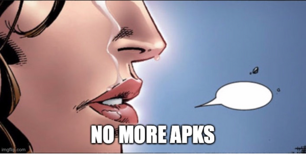 No more APKs